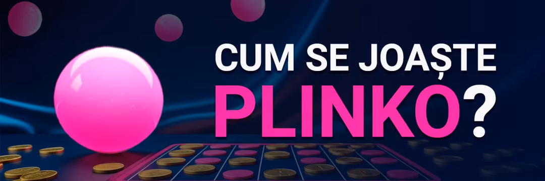 Cum Se Joaca Plinko?